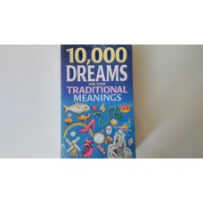 10.000 DREAMS AND THEIR TRADITIONAL MEANINGS